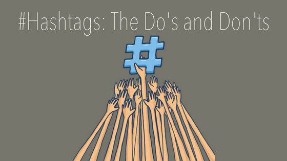 Hashtags for Business The Do's and Don'ts